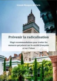 Prévenir la radicalisation : Les vingt recommandations de la Grande mosquée de Paris